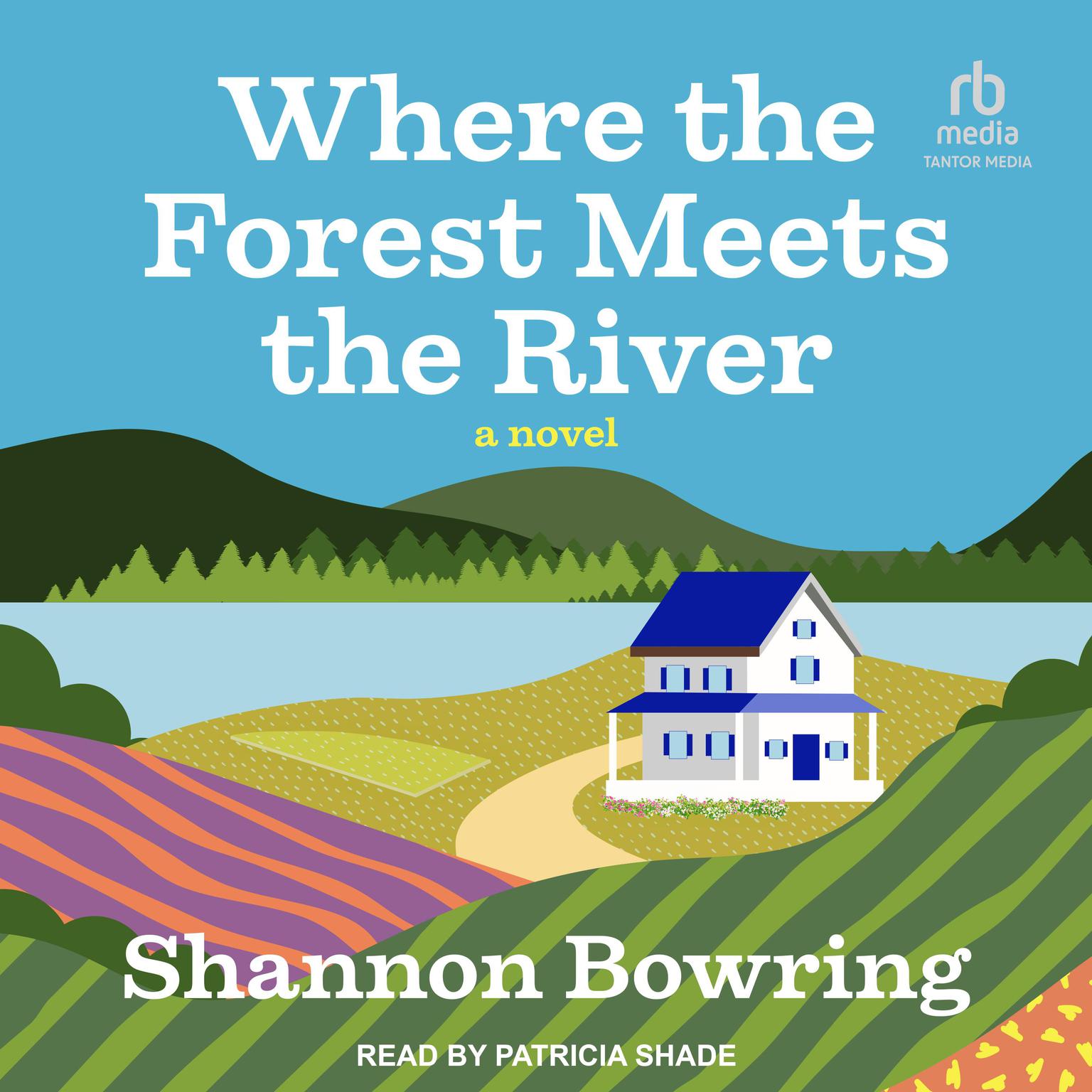 Where the Forest Meets the River Audiobook, by Shannon Bowring