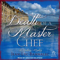 Death of a Master Chef Audibook, by Jean-Luc Bannalec