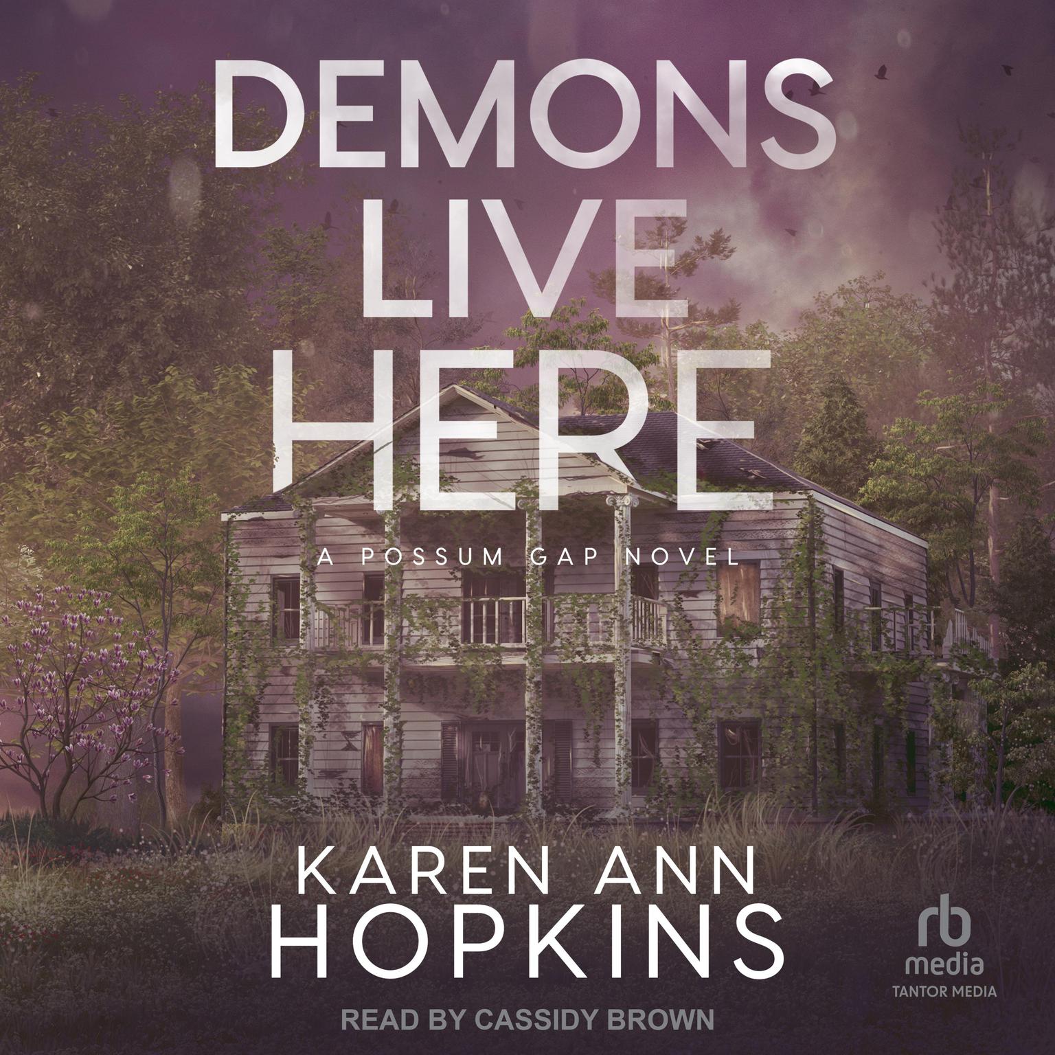 Demons Live Here Audiobook, by Karen Ann Hopkins