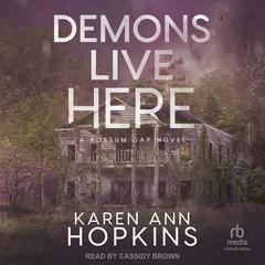 Demons Live Here Audibook, by Karen Ann Hopkins