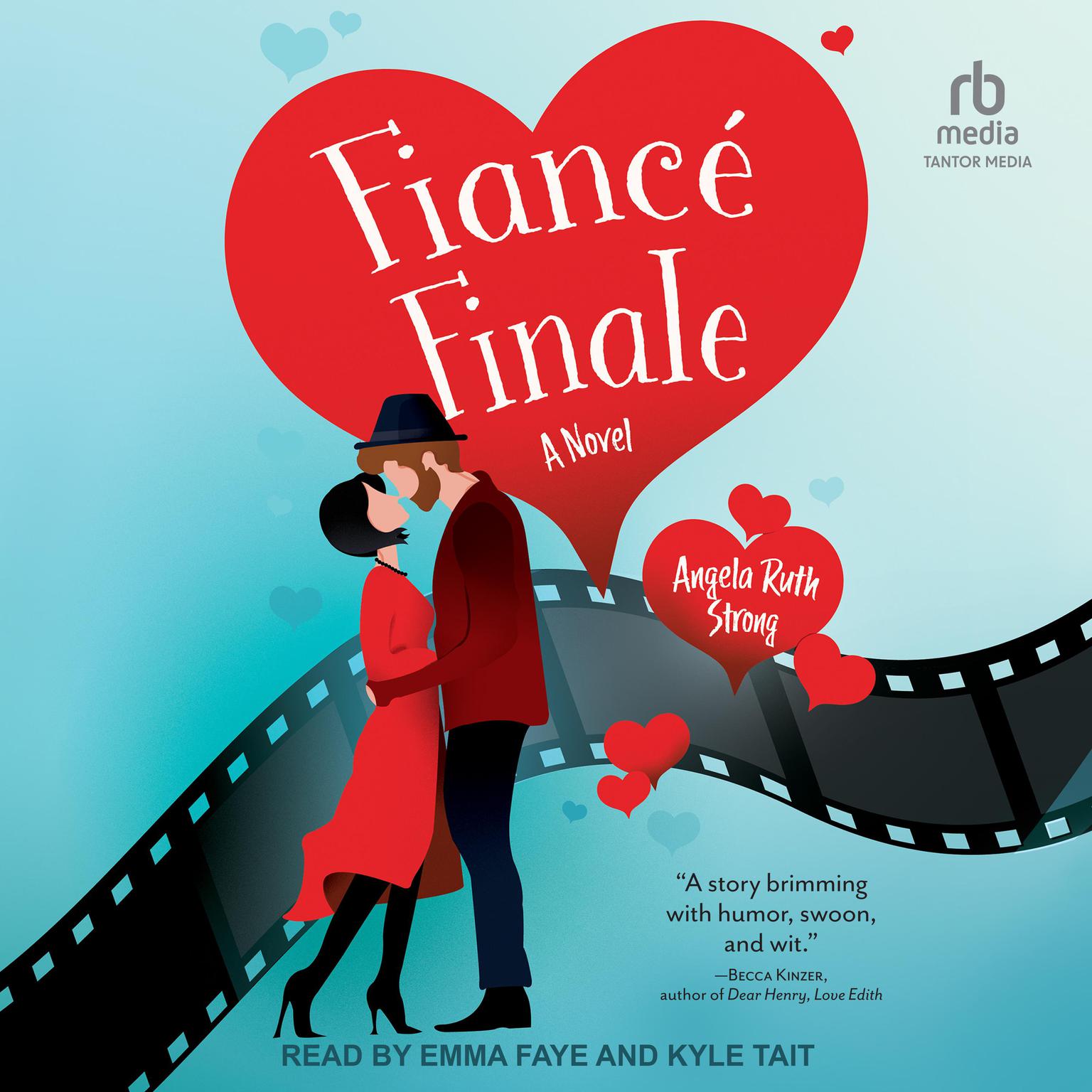 Fiancé Finale: A Novel Audiobook, by Angela Ruth Strong