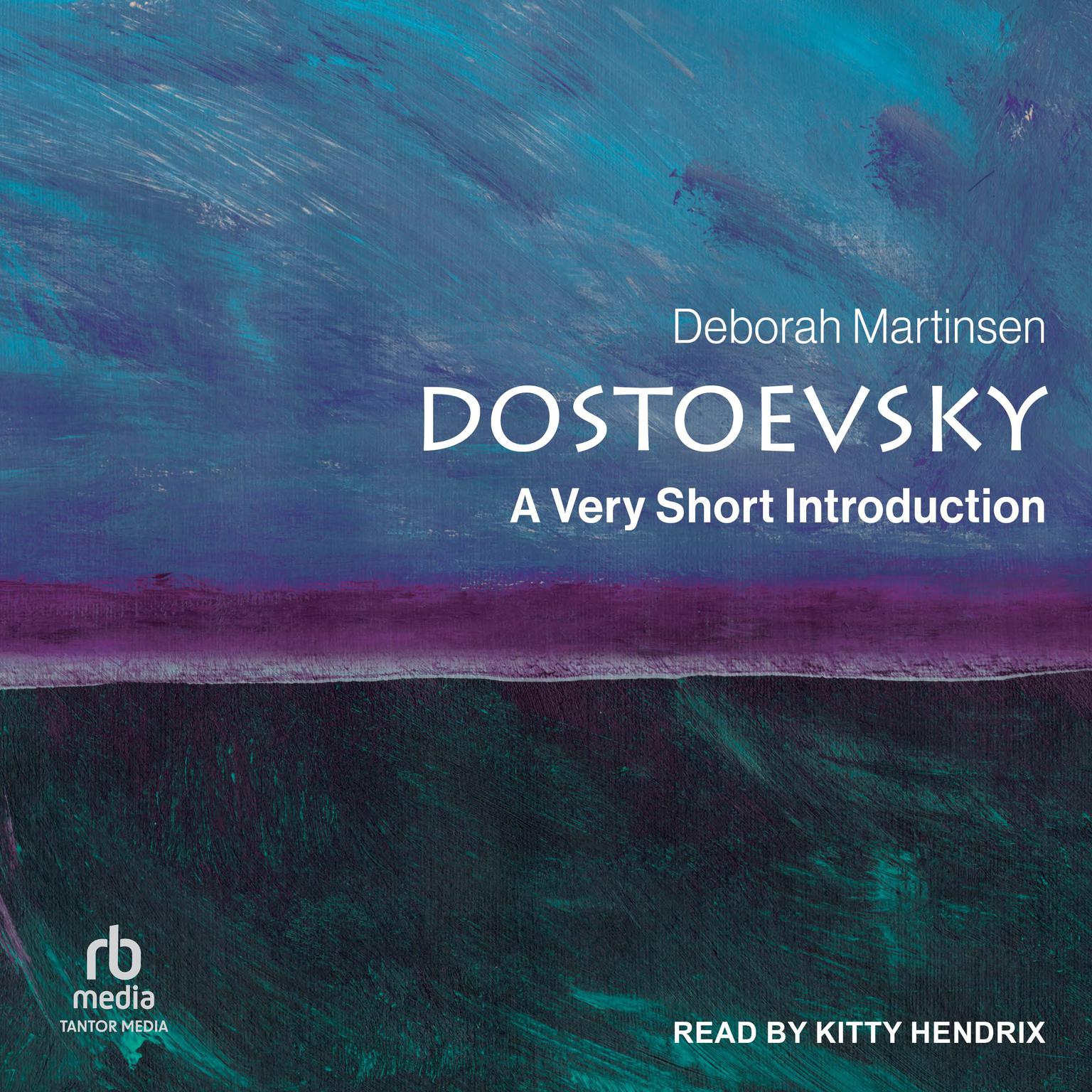 Dostoevsky: A Very Short Introduction Audiobook, by Deborah Martinsen