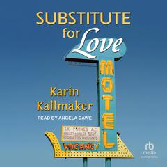 Substitute for Love Audibook, by Karin Kallmaker