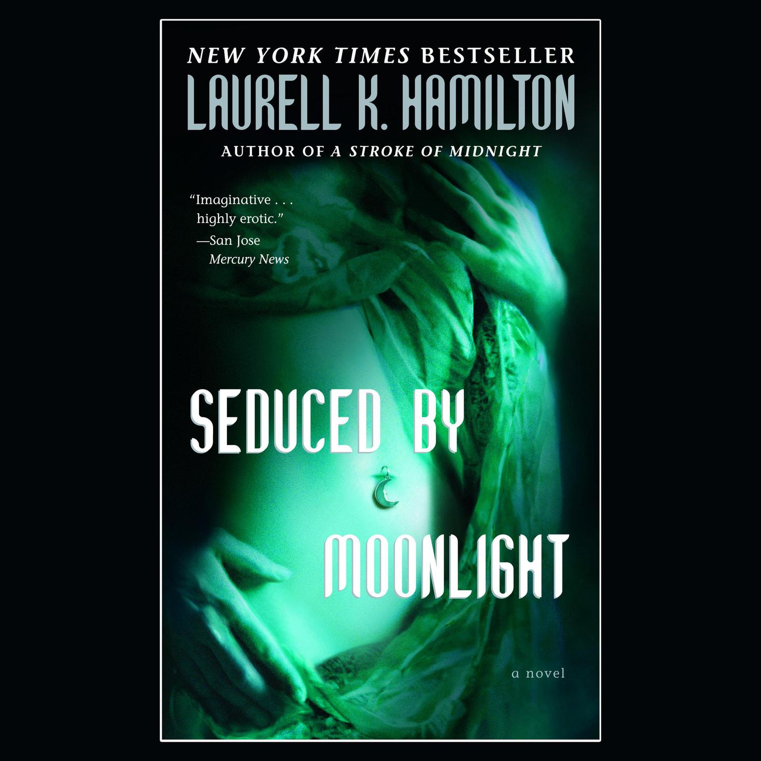 Seduced by Moonlight: A Novel Audiobook, by Laurell K. Hamilton