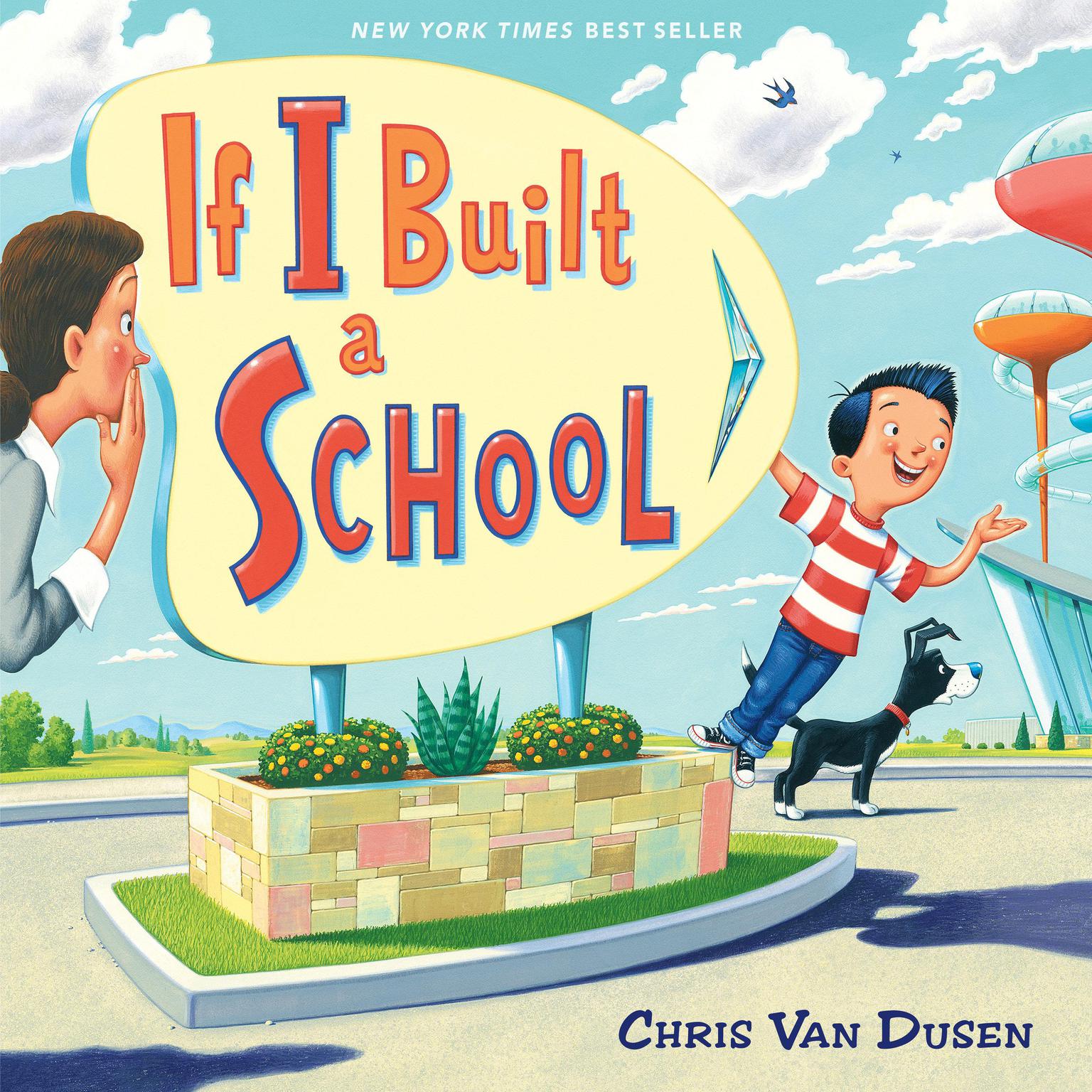 If I Built a School Audiobook, by Chris Van Dusen