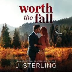 Worth the Fall Audibook, by J. Sterling