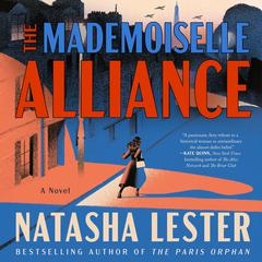 The Mademoiselle Alliance: A Novel Audibook, by Natasha Lester