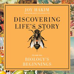 Discovering Life's Story: Biology's Beginnings Audibook, by Joy Hakim