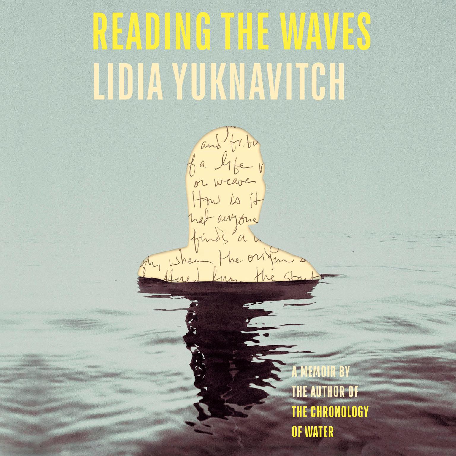 Reading the Waves: A Memoir Audiobook, by Lidia Yuknavitch