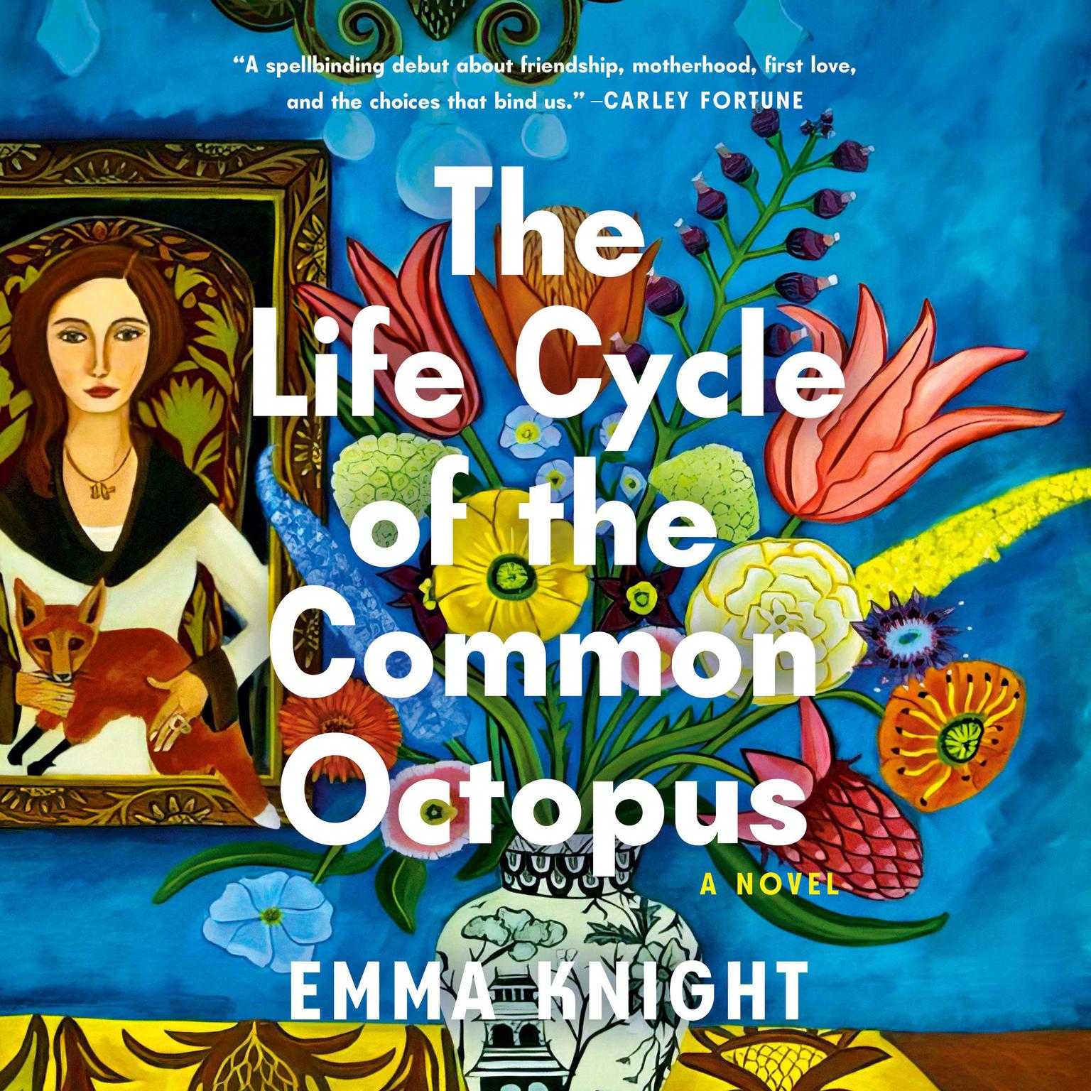 The Life Cycle of the Common Octopus: A Novel Audiobook, by Emma Knight