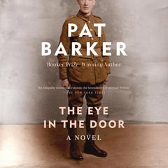 The Eye in the Door Audibook, by Pat Barker