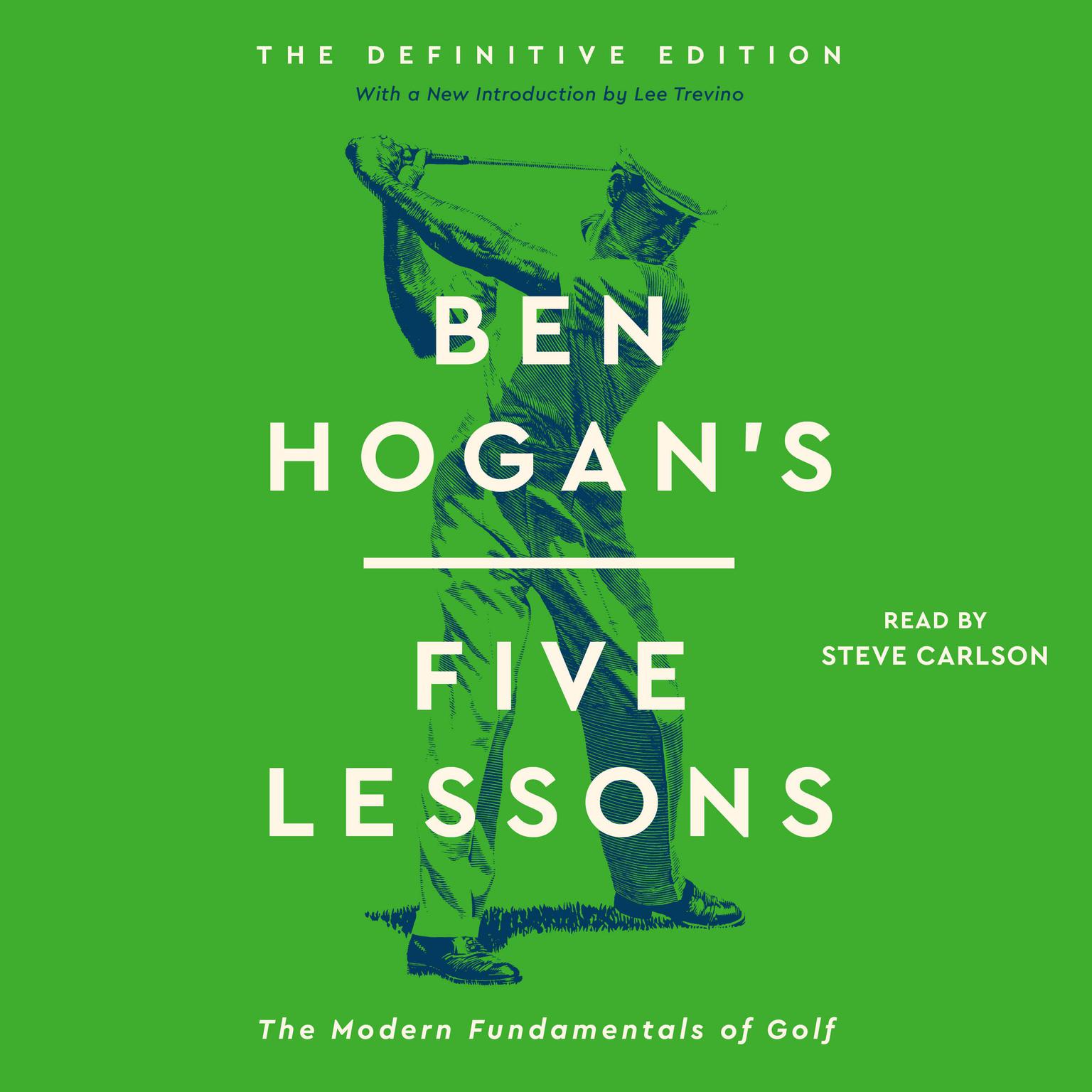 Ben Hogans Five Lessons: The Modern Fundamentals of Golf Audiobook, by Ben Hogan