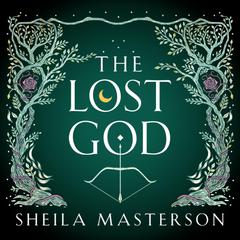 The Lost God Audibook, by Sheila Masterson