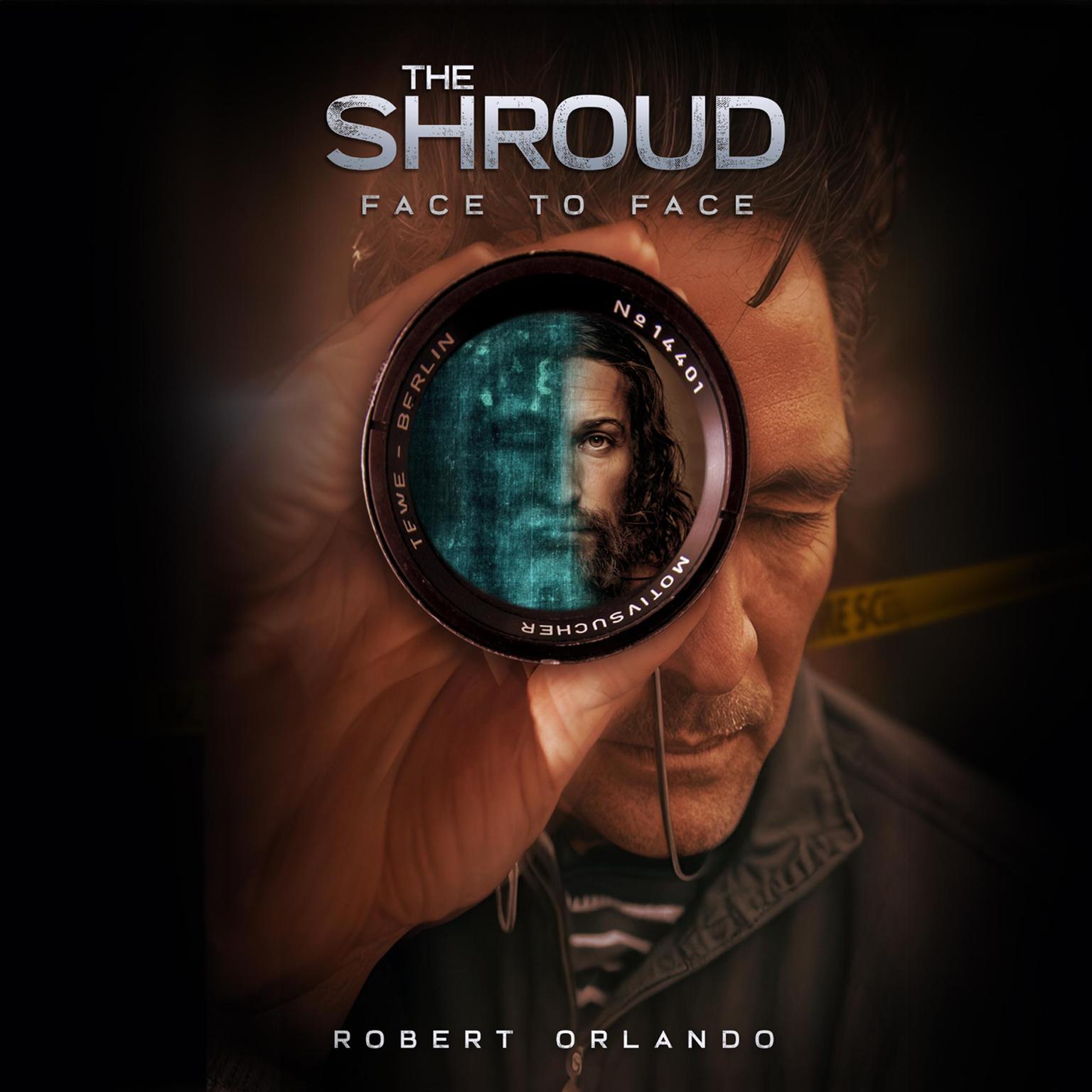 The Shroud: Face to Face Audiobook, by Robert Orlando