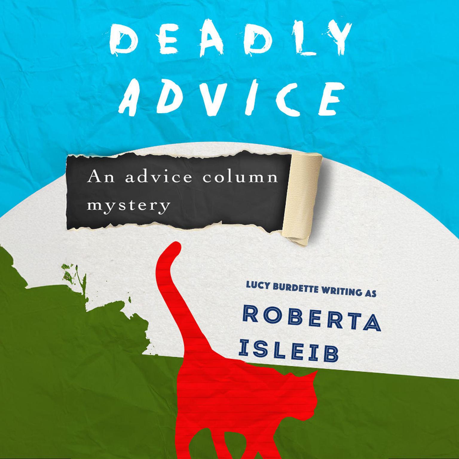 Deadly Advice Audiobook, by Lucy Burdette