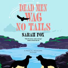 Dead Men Wag No Tails Audibook, by Sarah Fox