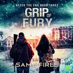 Grip of Fury Audibook, by Sam J. Fires