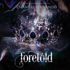 Foretold Audiobook, by Chantal Fernando