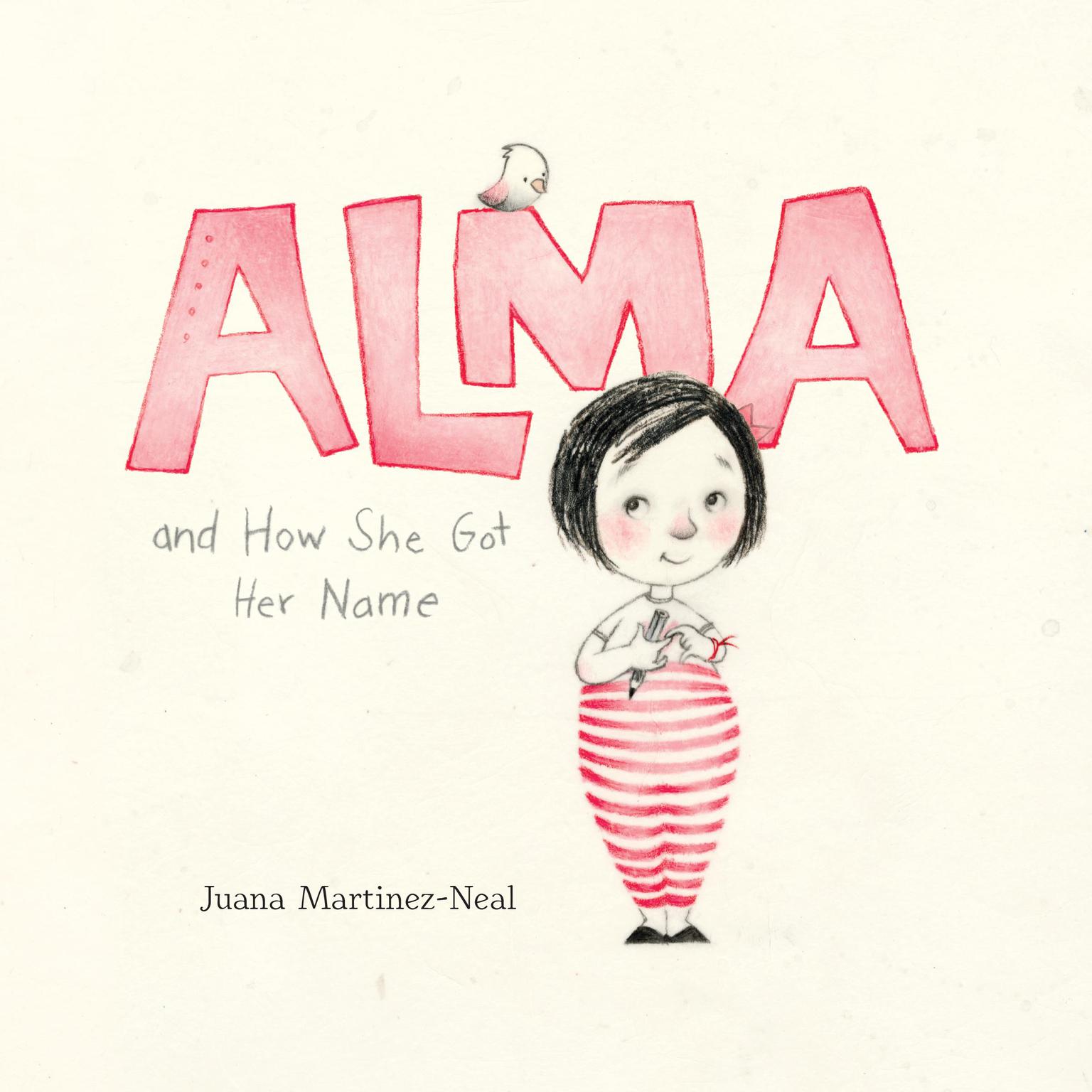 Alma and How She Got Her Name Audiobook, by Juana Martinez-Neal