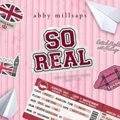 So Real Audibook, by Abby Millsaps