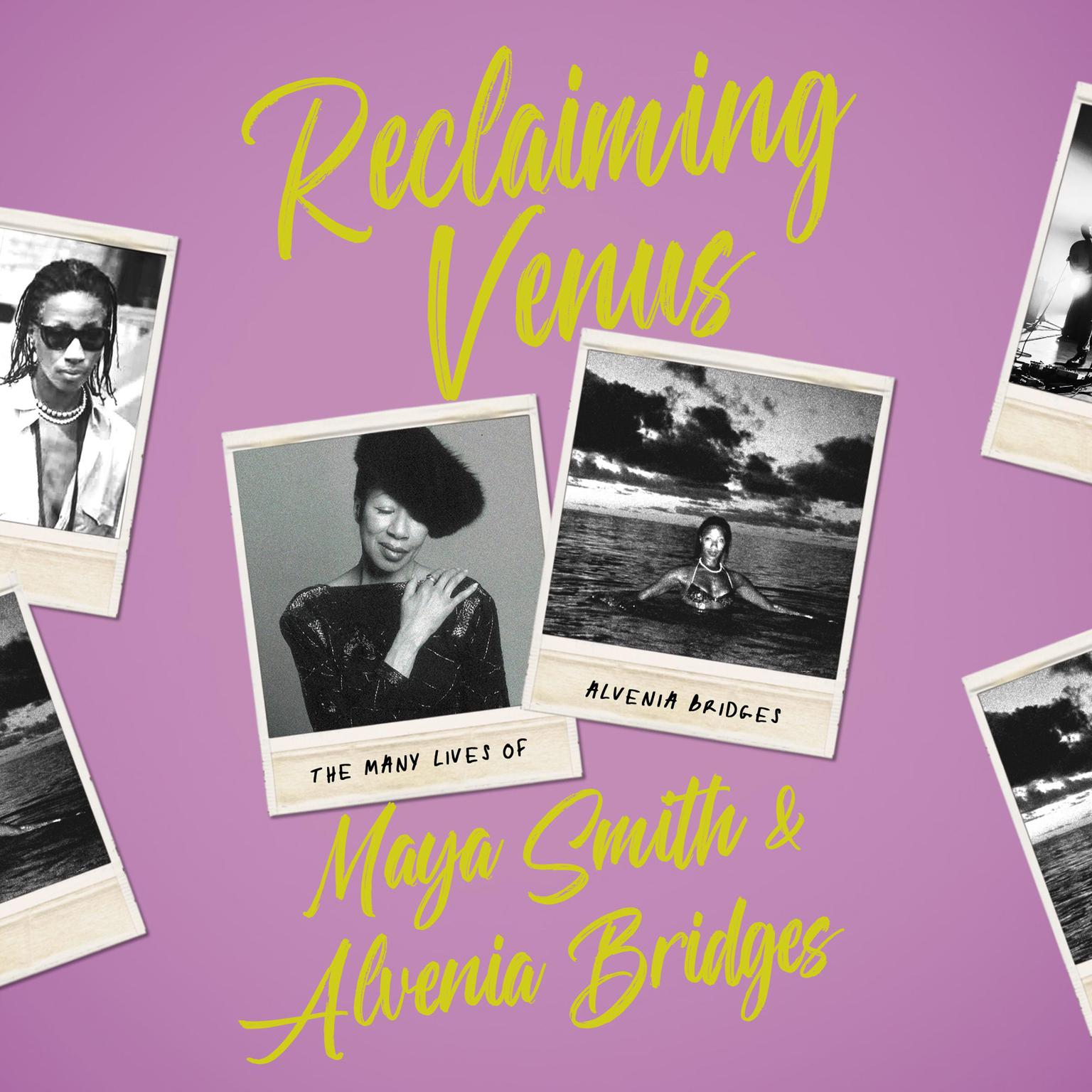 Reclaiming Venus: The Many Lives of Alvenia Bridges Audiobook, by Alvenia Bridges