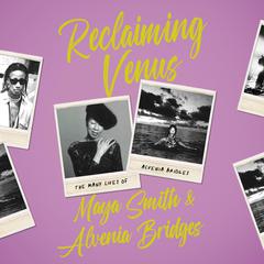 Reclaiming Venus: The Many Lives of Alvenia Bridges Audibook, by Alvenia Bridges