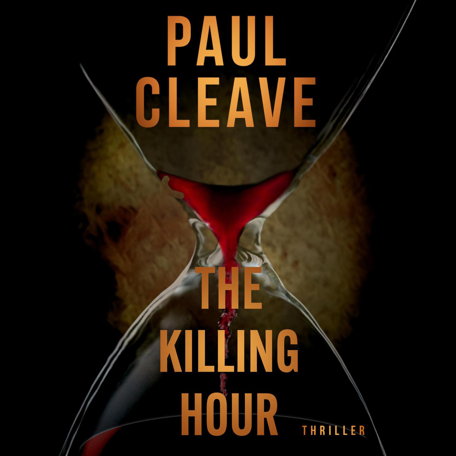 The Killing Hour Audiobook, by Paul Cleave