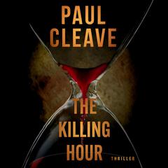 The Killing Hour Audibook, by Paul Cleave