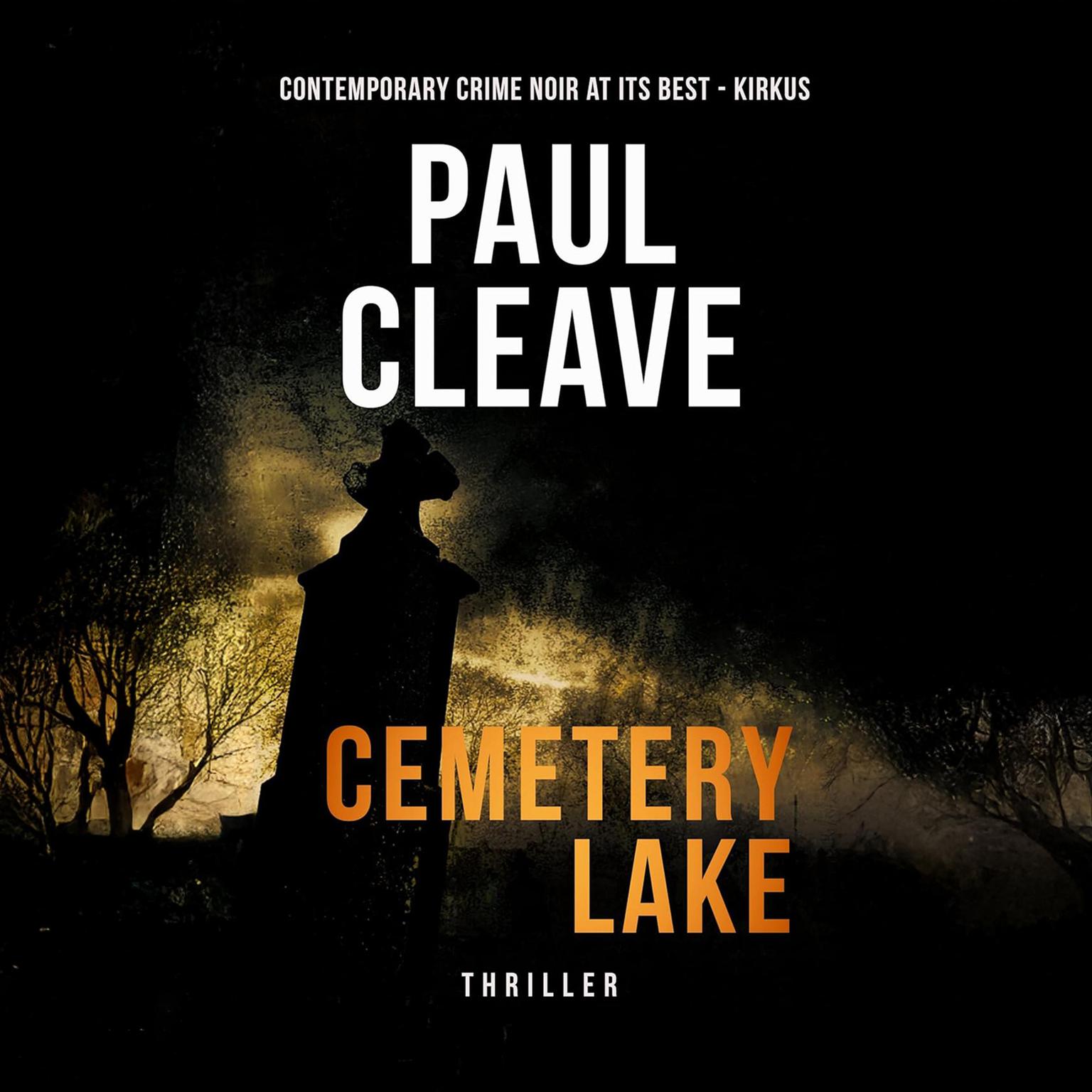 Cemetery Lake Audiobook, by Paul Cleave