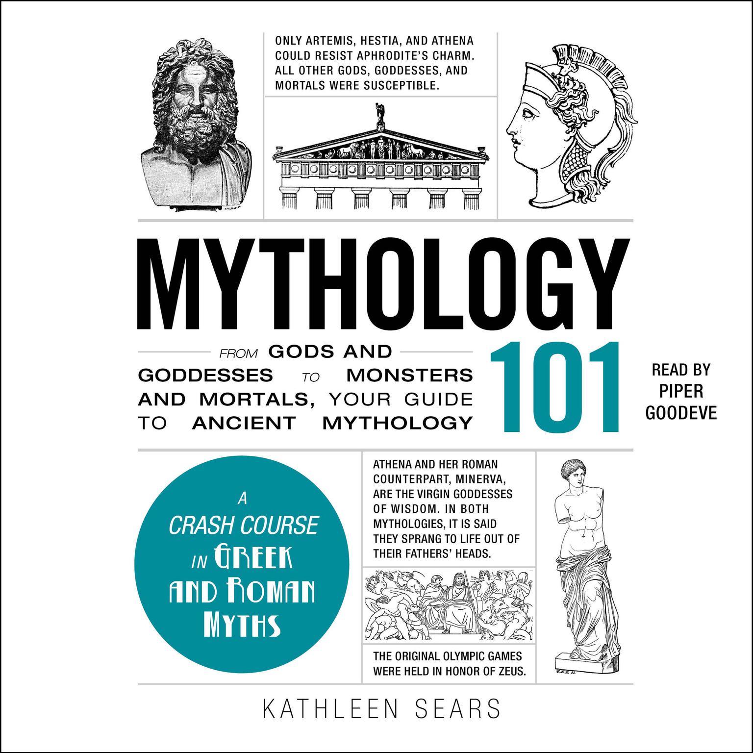 Mythology 101: From Gods and Goddesses to Monsters and Mortals, Your Guide to Ancient Mythology Audiobook, by Kathleen Sears