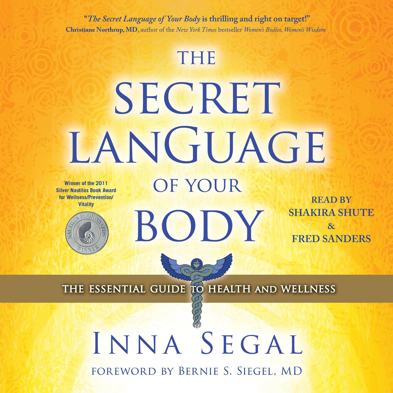 The Secret Language of Your Body: The Essential Guide to Health and Wellness Audiobook, by Inna Segal