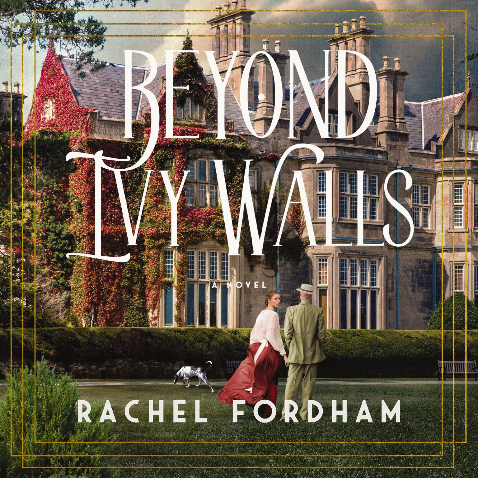 Beyond Ivy Walls Audiobook, by Rachel Fordham