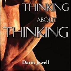 Thinking about Thinking Audiobook, by Darin Jewell