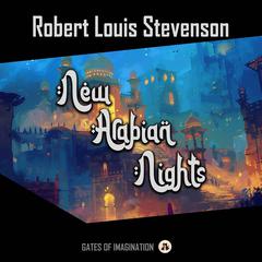 New Arabian Nights Audibook, by Robert Louis Stevenson