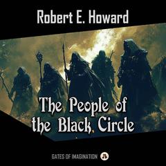 The People of the Black Circle Audiobook, by Robert E. Howard