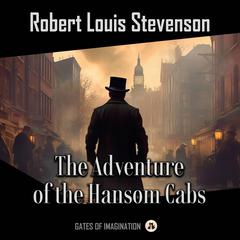 The Adventure of the Hansom Cab Audiobook, by Robert Louis Stevenson