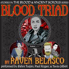 Blood Triad Audiobook, by Raven Belasco