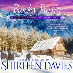 Rocky Basin: A Friends to Lovers Historical Western Romance Audiobook, by Shirleen Davies