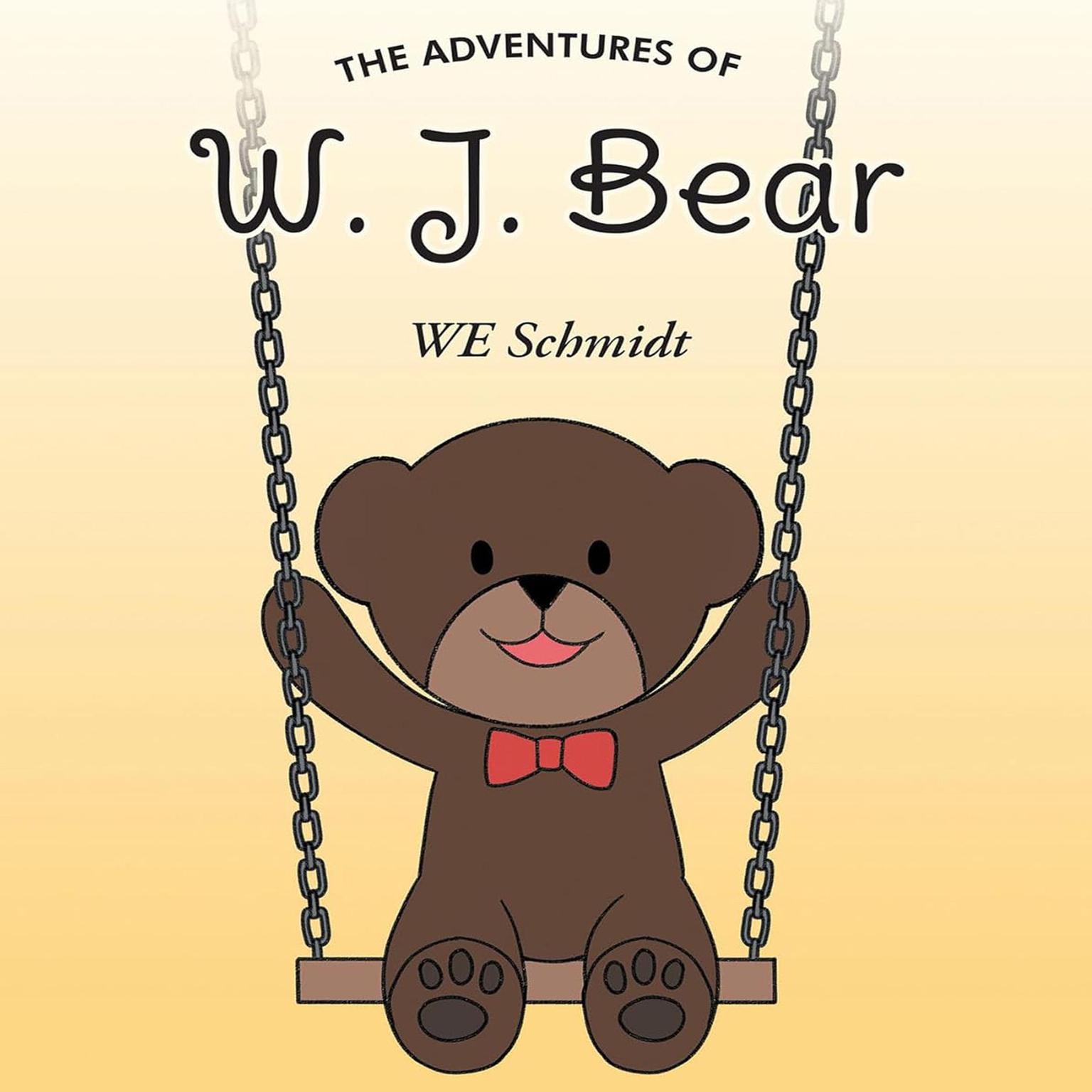 The Adventure of W.J. Bear Audiobook, by Walter E Schmidt