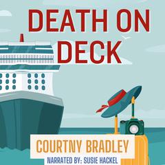 Death On Deck Audiobook, by Courtny Bradley