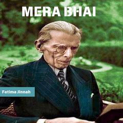 Mera Bhai Audiobook, by Fatima Jinnah