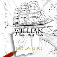 William: A Somerset Man Audibook, by Meg Lawrence