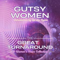 Gutsy Women: The Great TurnAround Audiobook, by Women's Voice Collective