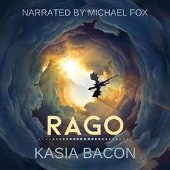 Rago: An Order Universe Short Story Audiobook, by Kasia Bacon