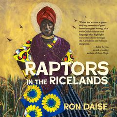 Raptors in the Riceland Audibook, by Ron Daise