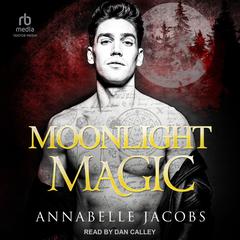 Moonlight Magic Audibook, by Annabelle Jacobs