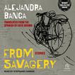 From Savagery Audiobook, by Alejandra Banca#alejandra-banca|