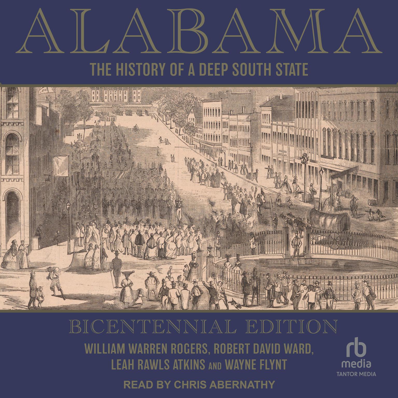 Alabama: The History of a Deep South State, Bicentennial Edition Audiobook, by Wayne Flynt