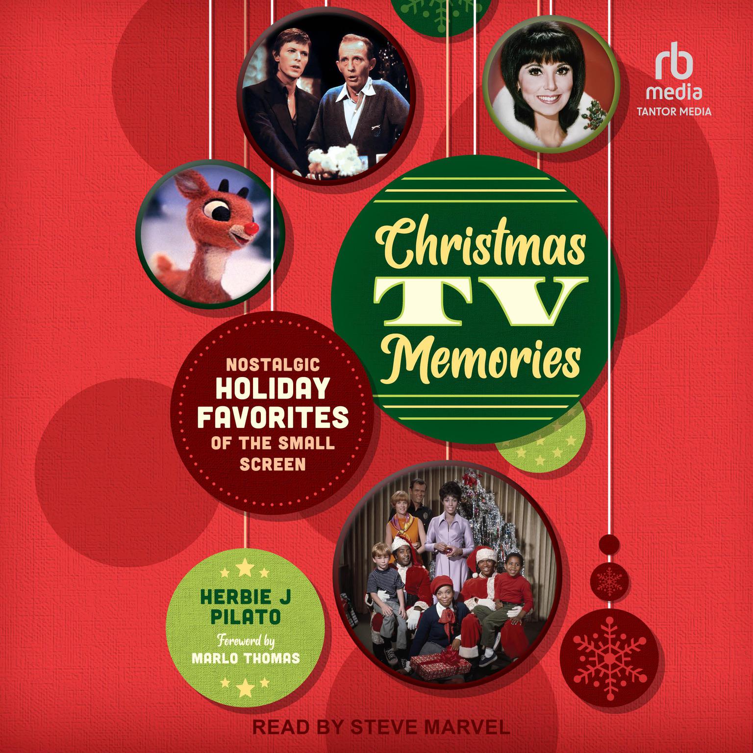 Christmas TV Memories: Nostalgic Holiday Favorites of the Small Screen Audiobook, by Herbie J Pilato