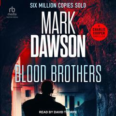 Blood Brothers Audiobook, by Mark Dawson